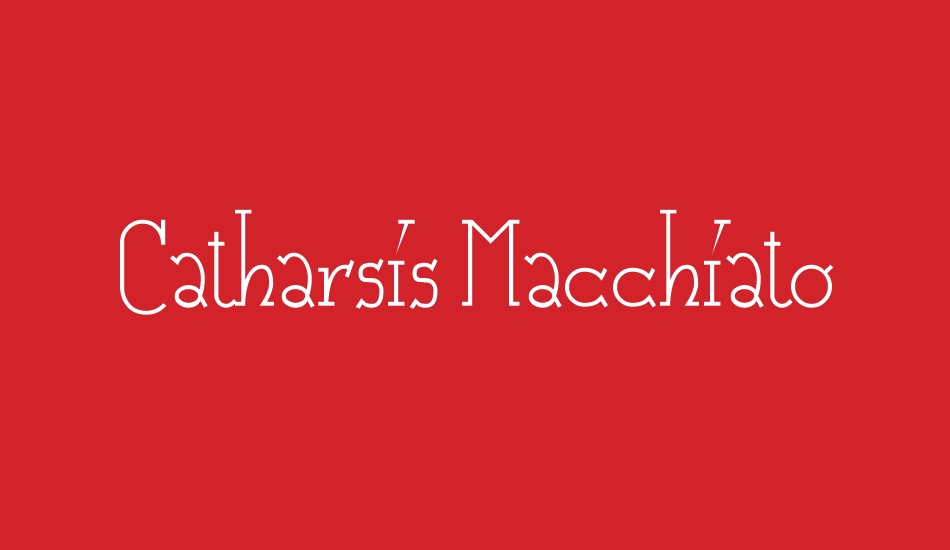 Catharsis Macchiato font big