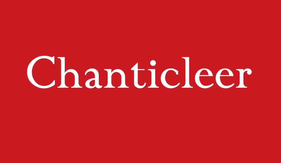 ChanticleerRoman font big