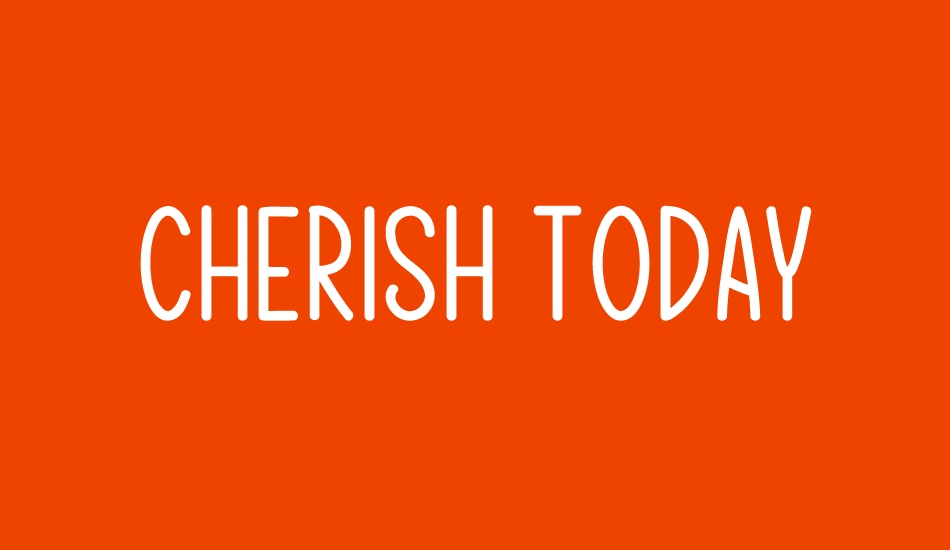 Cherish Today font big