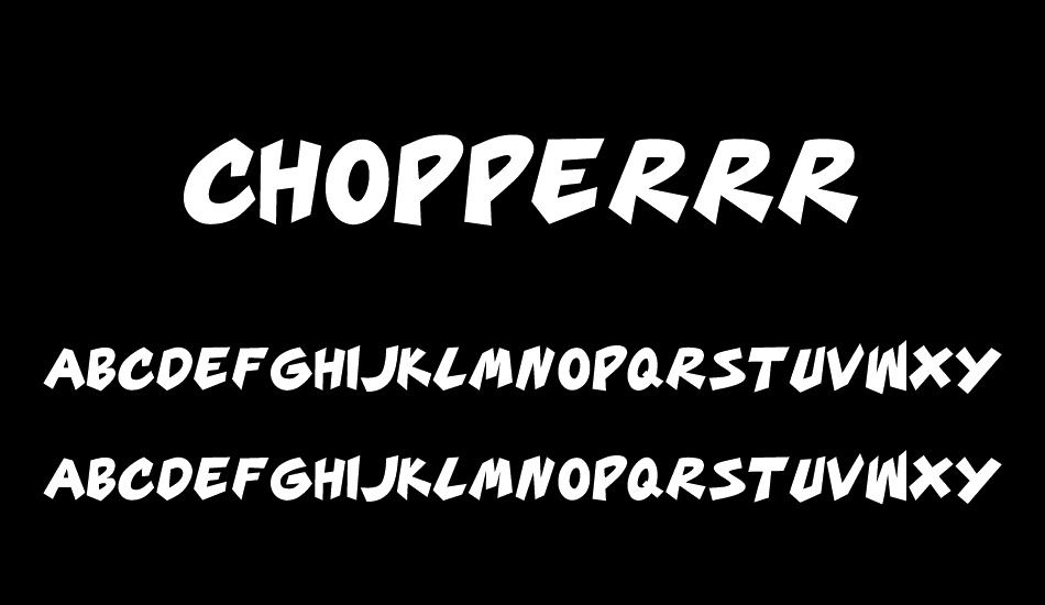 CHOPPERRR font