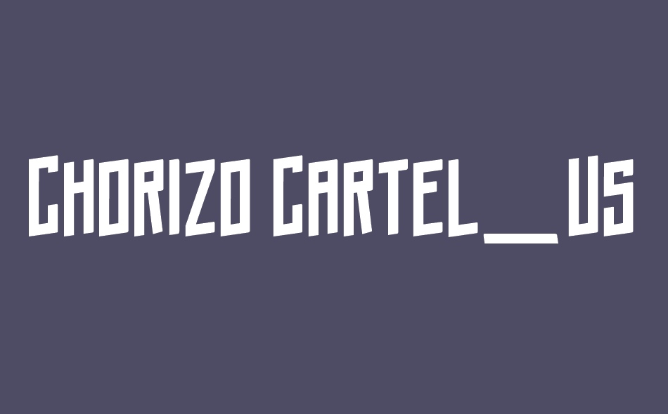 Chorizo Cartel font big