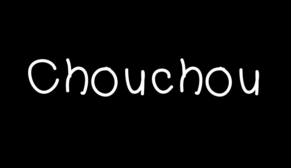 Chouchou font big