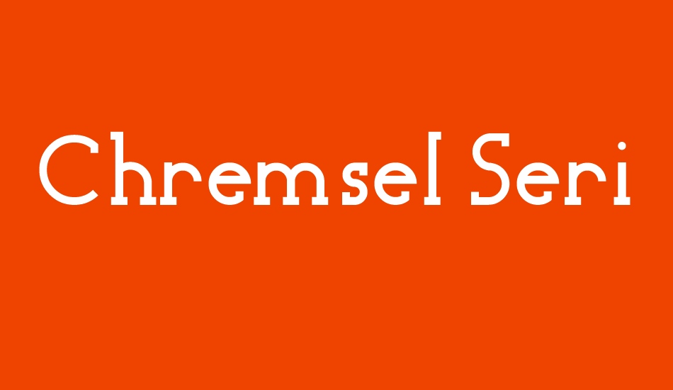 Chremsel Serif Bold font big