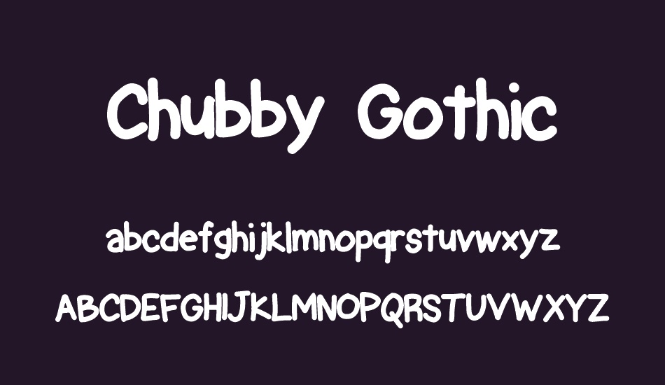 Chubby Gothic font