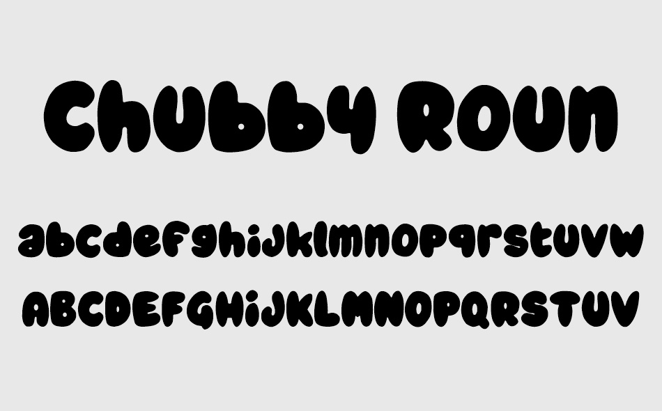 Chubby Rounded font