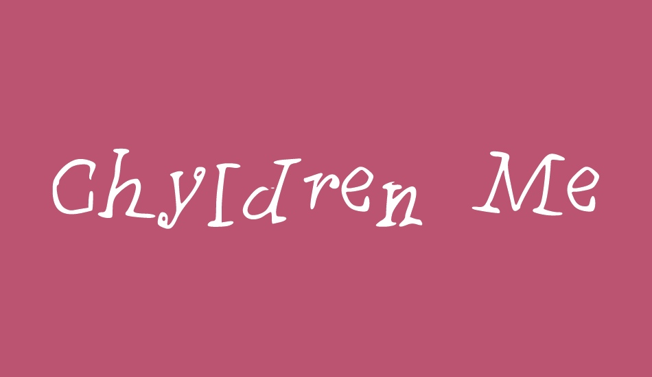 Chyldren Medium font big