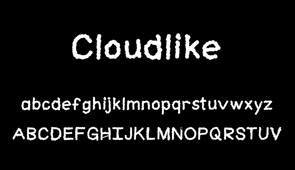 Cloudlike font