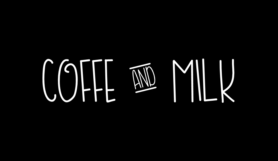 COFFE & MILK font big