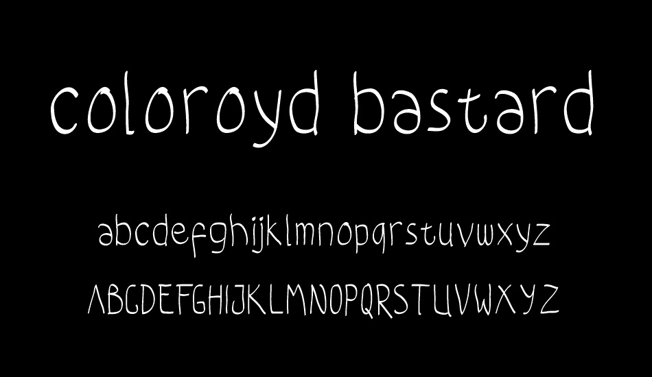 coloroyd bastard font