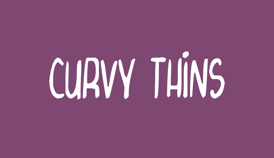 Curvy Thins font big