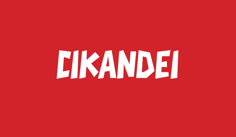 CIKANDEI font big