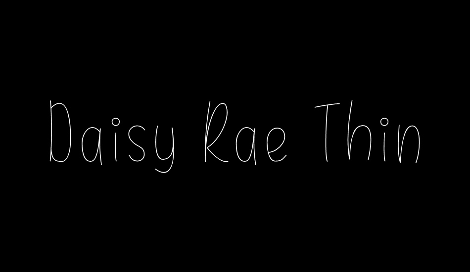 Daisy Rae Thin font big