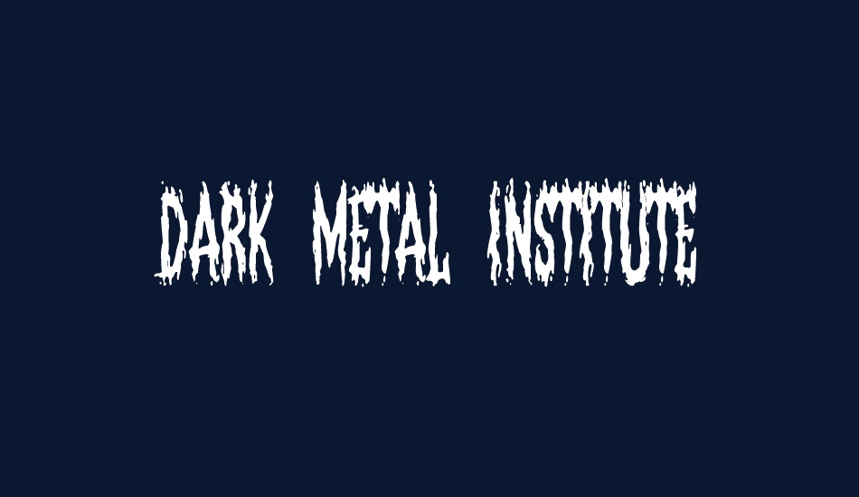 Dark Metal Institute font big