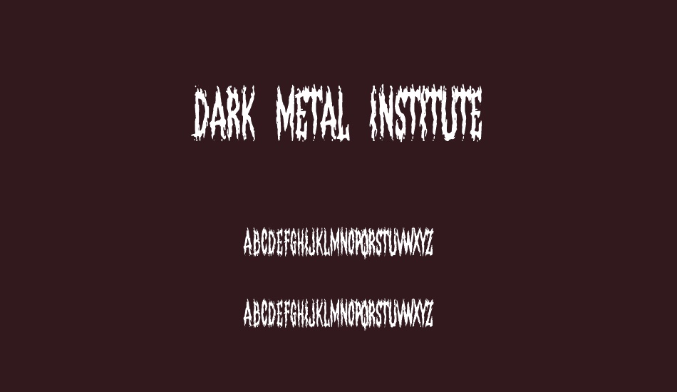 Dark Metal Institute font