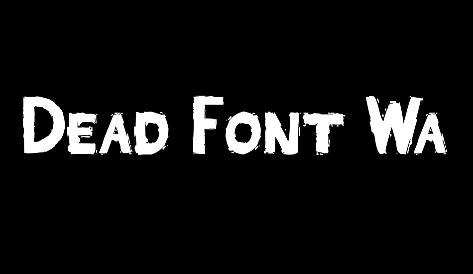 Dead Font Walking font big