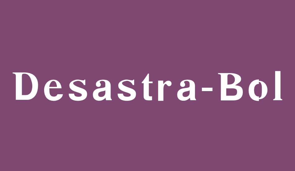 Desastra-Bold font big