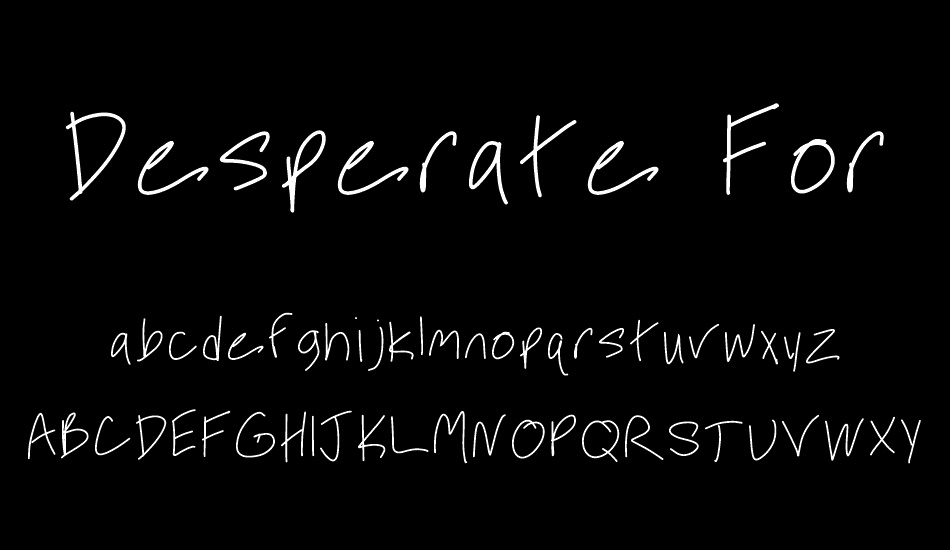 Desperate For You font