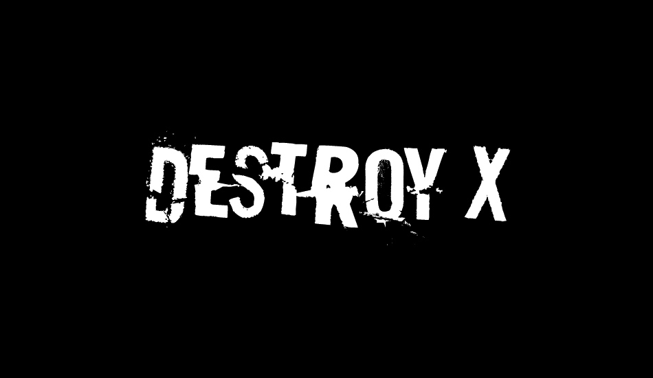 Destroy X font big