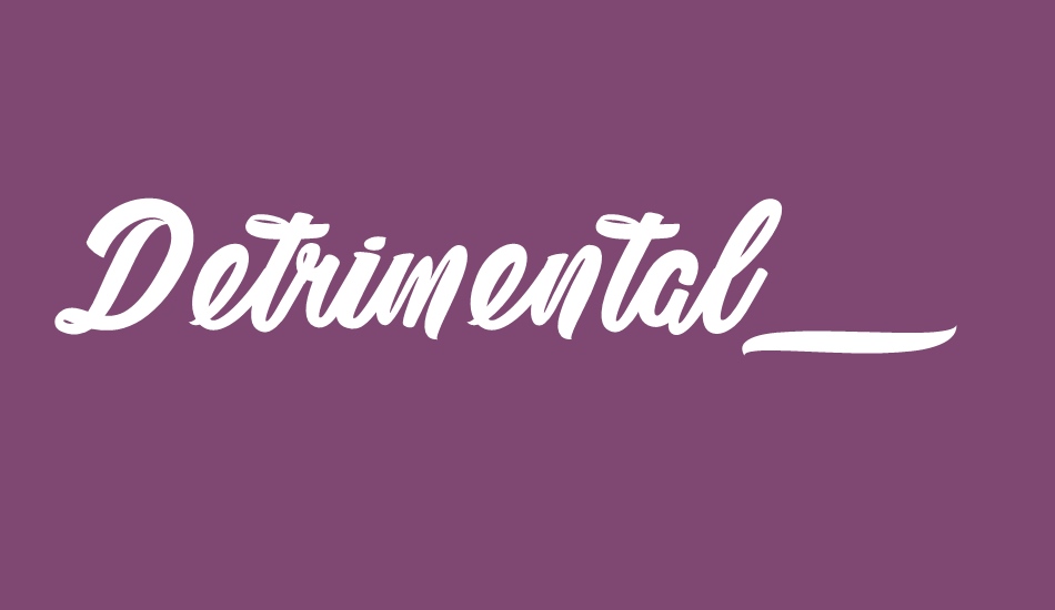 Detrimental_PersonalUseOnly font big