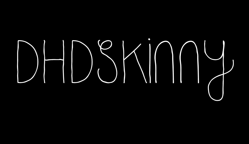 DHDSkinny font big