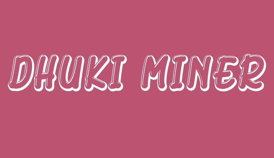 Dhuki Minerwo font big