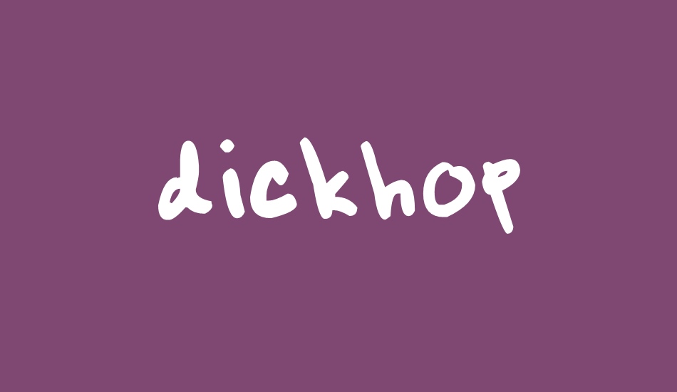 dickhop font big