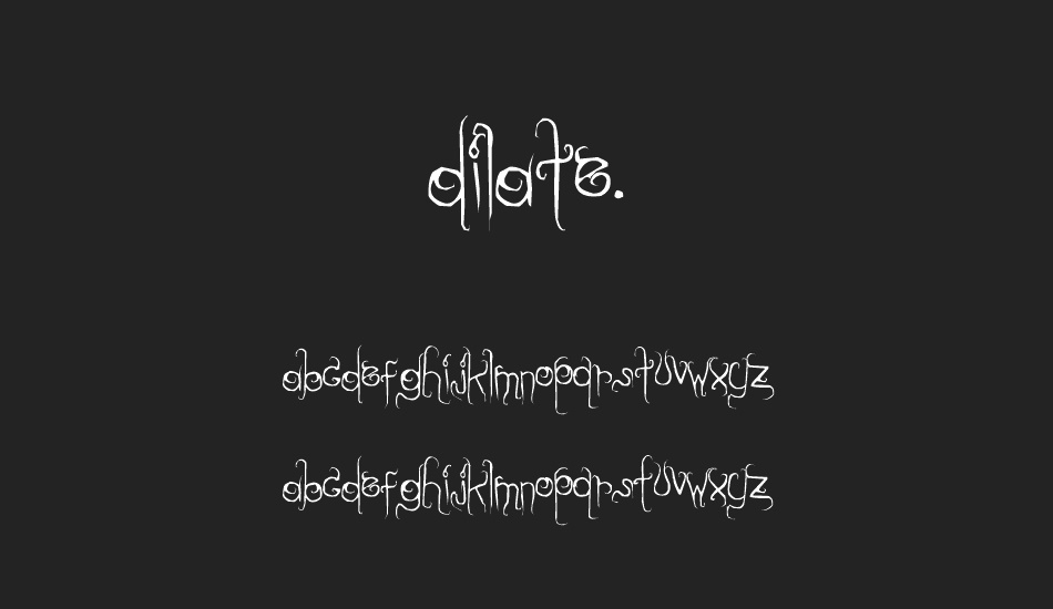 dilate. font