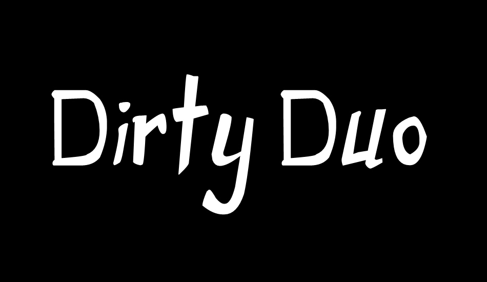 Dirty Duo font big