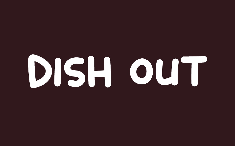 Dish Out font big