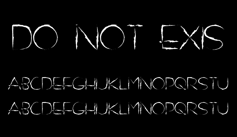 DO NOT EXIST font