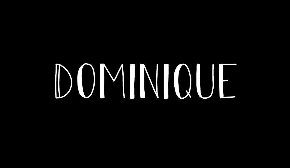 Dominique font big