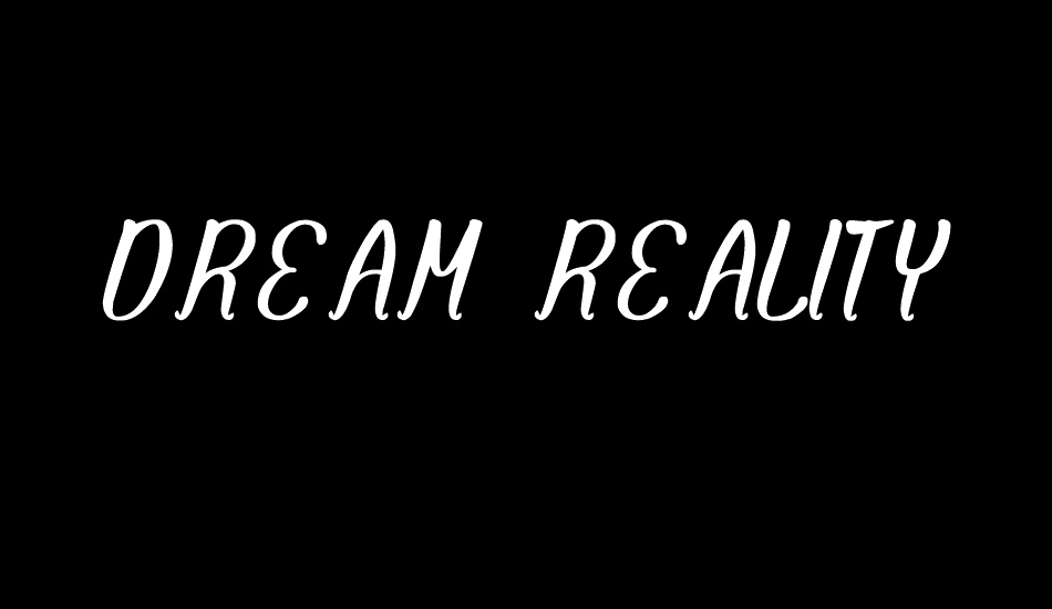 DREAM REALITY font big