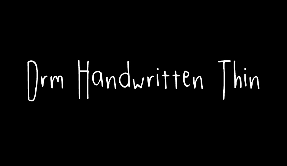 Drm Handwritten Thin font big