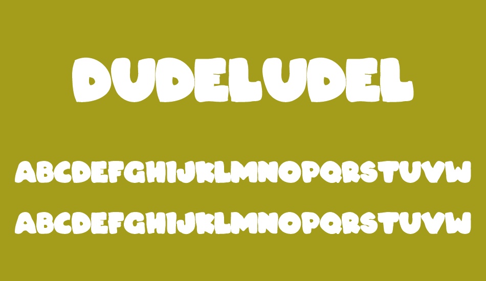 Dudeludel font