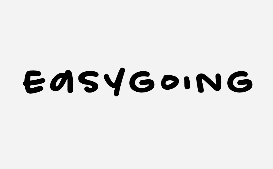 Easygoingness font big