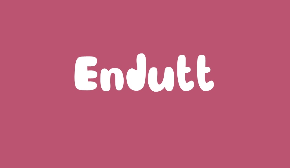 Endutt font big