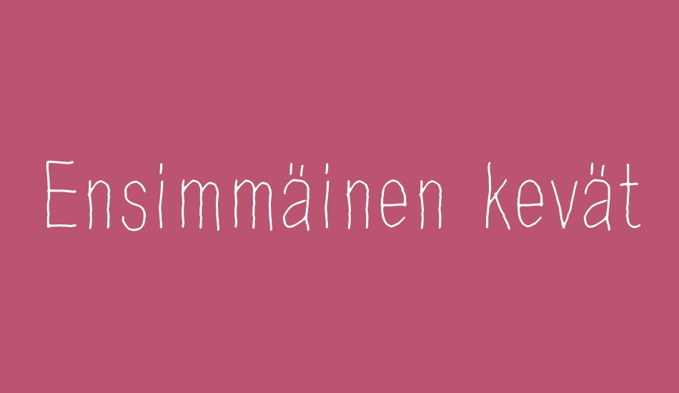 Ensimmäinen kevät font big