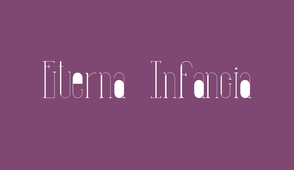 Eterna Infancia font big