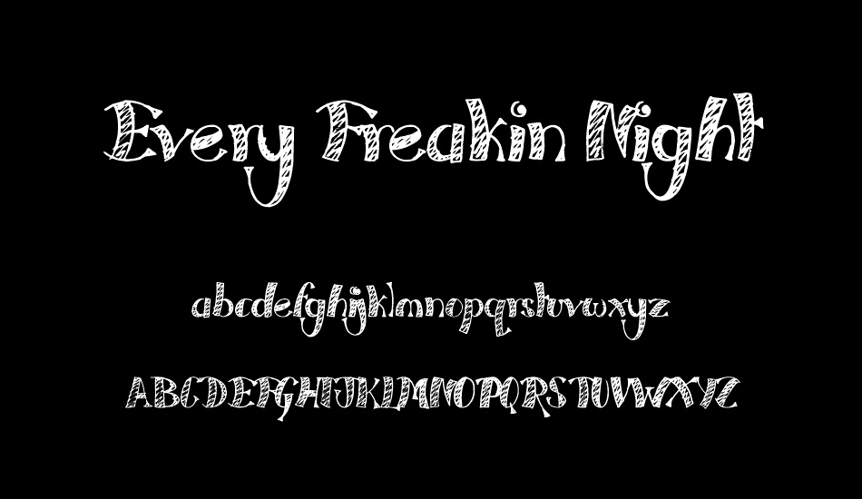 Every Freakin Night font