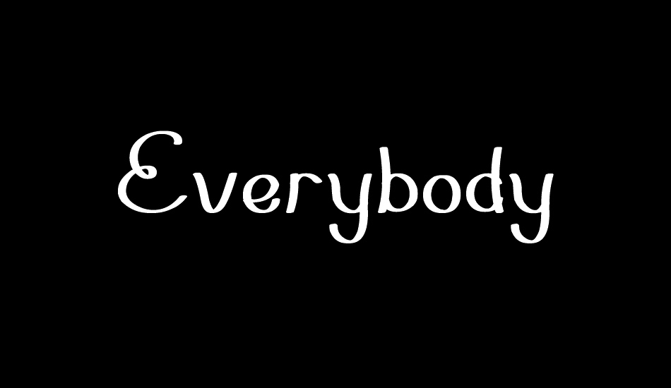 Everybody font big