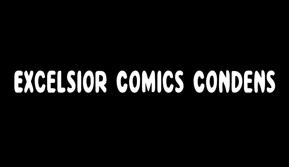 Excelsior Comics Condensed font big