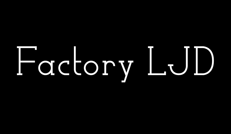 factory-ljds font big