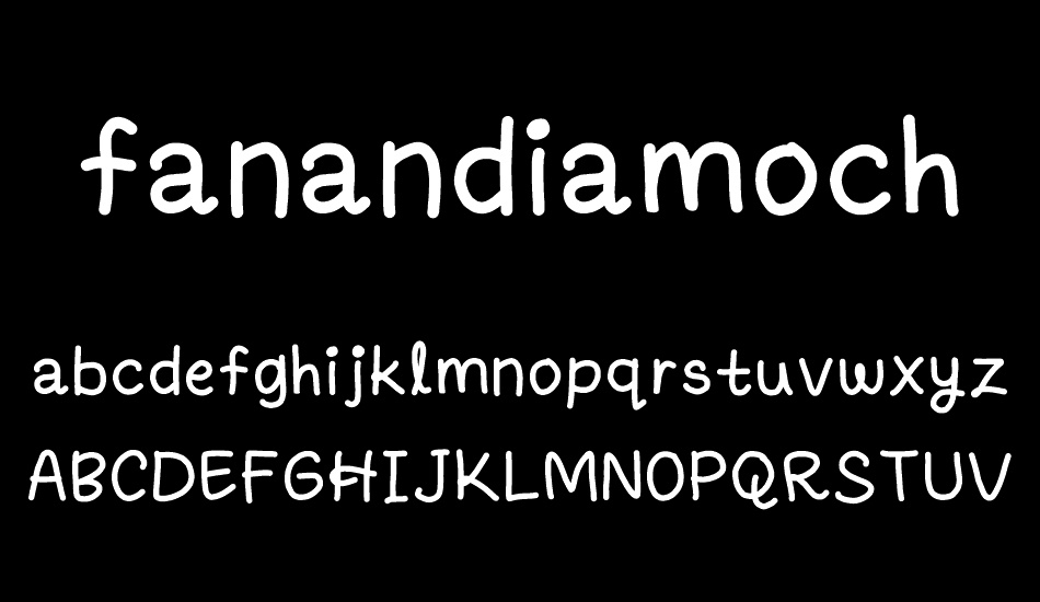 fanandiamochamad font