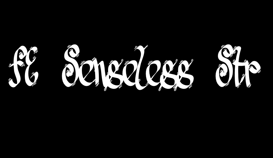 FE Senseless Strokes font big