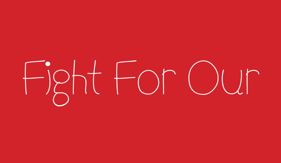 Fight For Our Love font big