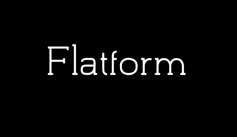 Flatform font big