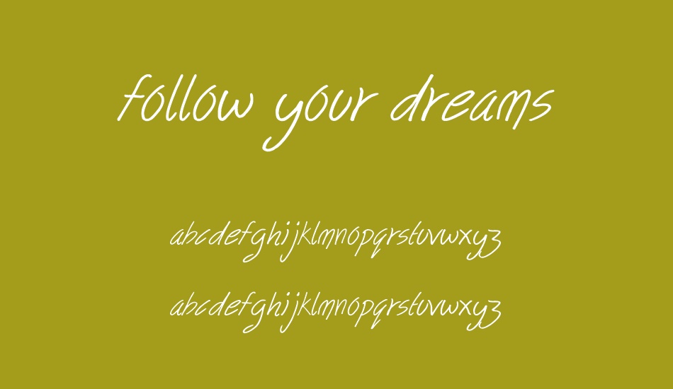 follow your dreams font