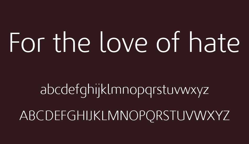 For the love of hate light font