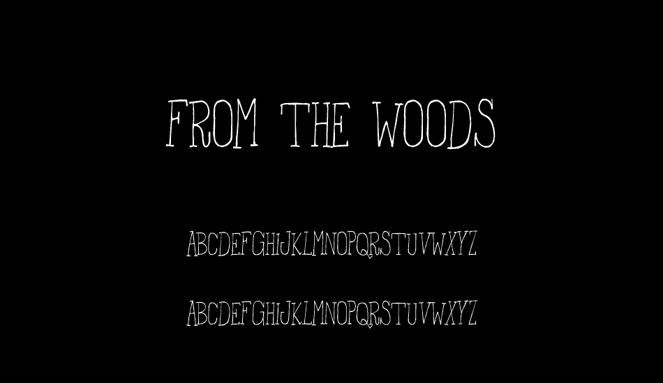 From the Woods font