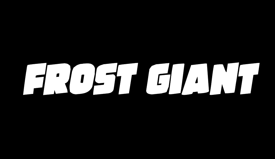 Frost Giant Rotalic font big